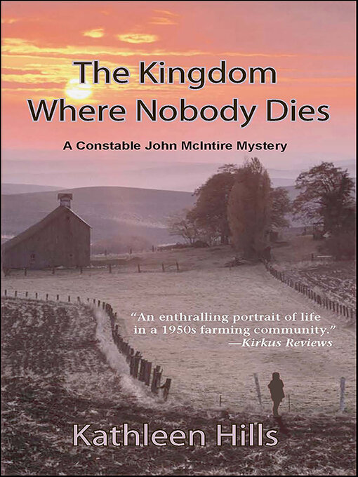 Title details for The Kingdom Where Nobody Dies by Kathleen Hills - Available